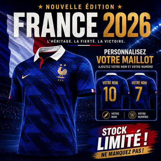 Maillot France 2026 | Édition Limitée et Personnalisable